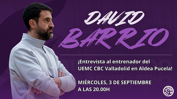 ¡Entrevista al Entrenador del CBC Valladolid en Aldea Pucela! MÍERCOLES, 3 DE SEPTIEMBRE A LAS 20.00H